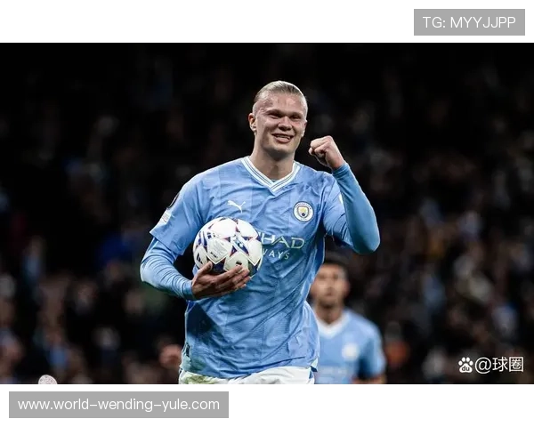 哈兰德领衔曼城崛起新纪元 强势进攻助球队称霸英超